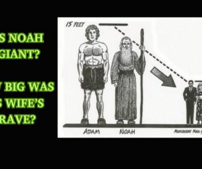 Noah’s Wife’s Tomb Was 18 Feet Long (Giants)